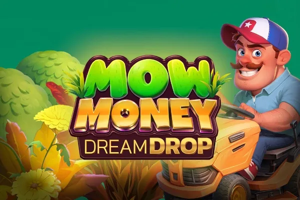 Mow Money Dream Drop - BRRBET
